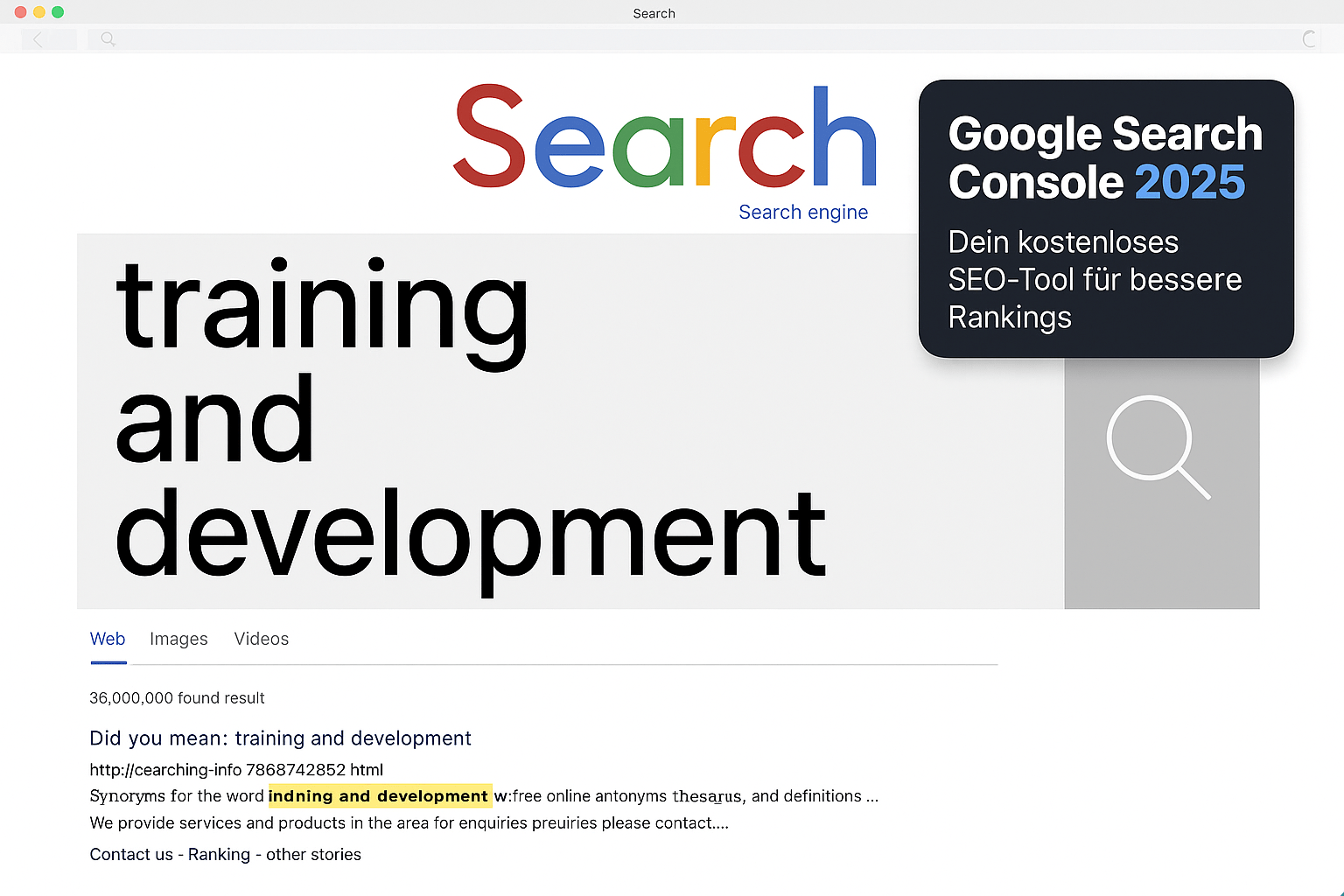 Google-Suche mit den Begriffen "training and development" und einem Hinweis auf die Google Search Console 2025 als kostenloses SEO-Tool für bessere Rankings.