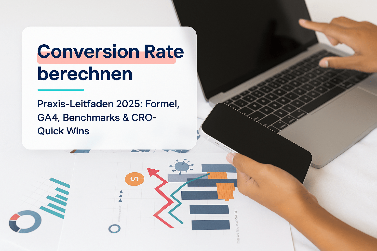 Grafik zur Berechnung der Conversion Rate mit Laptop, Smartphone und Diagrammen auf einem Tisch, Titel des Leitfadens sichtbar.